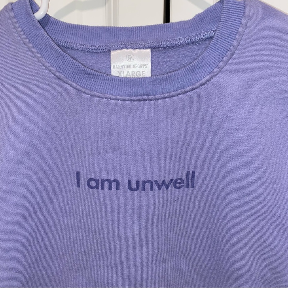 Call Her Daddy I am Unwell Crewneck
